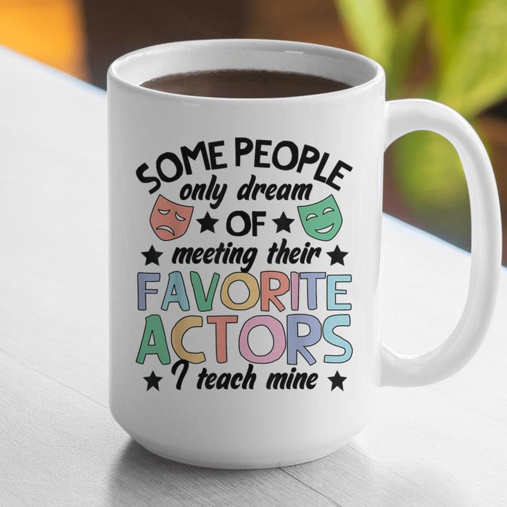 Favorite Actors Theater Drama Teacher Drama Teaching Graphic Print Coffee Mug, funny gift
