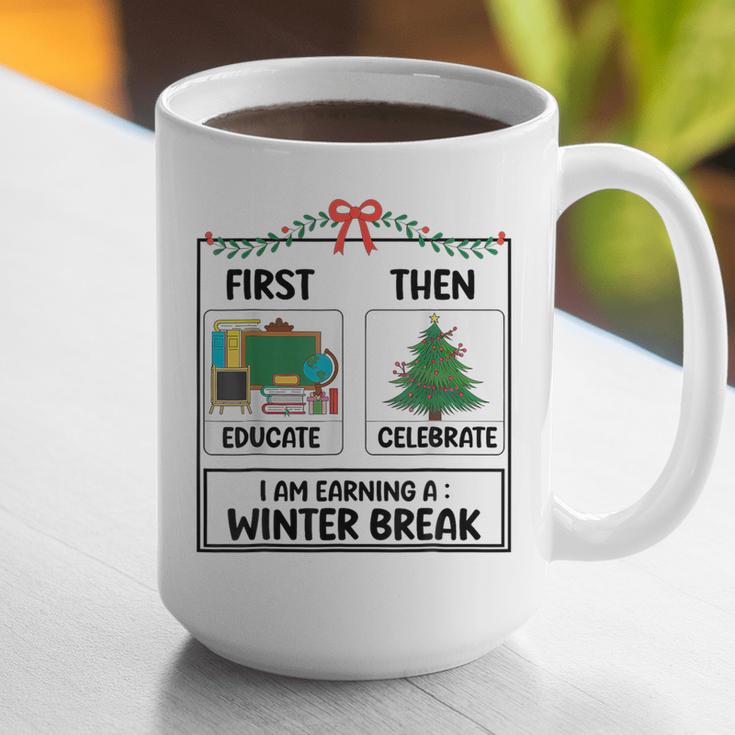 First Educate Then Celebrate Christmas Teacher Winter Break Graphic Print Coffee Mug, funny gift First Educate Then Celebrate Christmas Teacher Winter Break Graphic Print Coffee Mug, funny gift