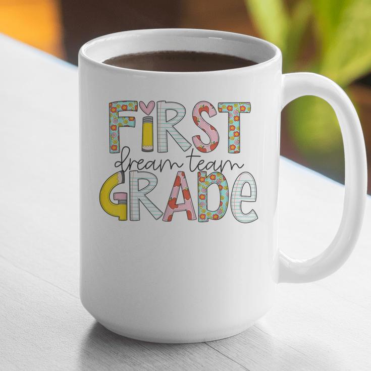 First Grade Dream Team Back To School 1st Grade Teacher Graphic Print Coffee Mug, First Grade Teacher Mugs, funny gift First Grade Dream Team Back To School 1st Grade Teacher Graphic Print Coffee Mug, First Grade Teacher Mugs, funny gift