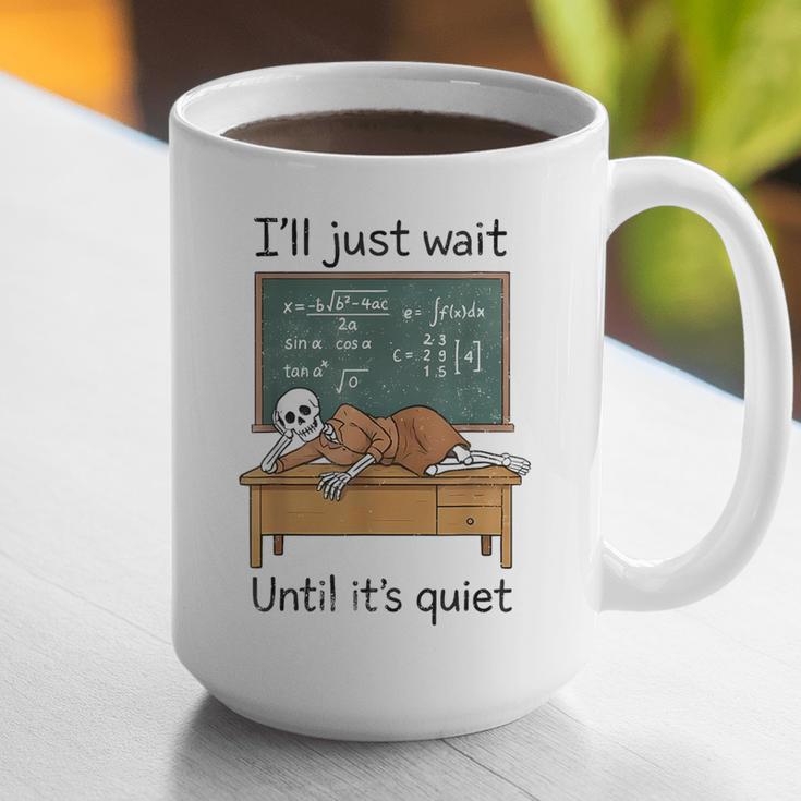 Halloween Teacher I'Ll Just Wait Until It's Quiet Graphic Print Coffee Mug, funny gift