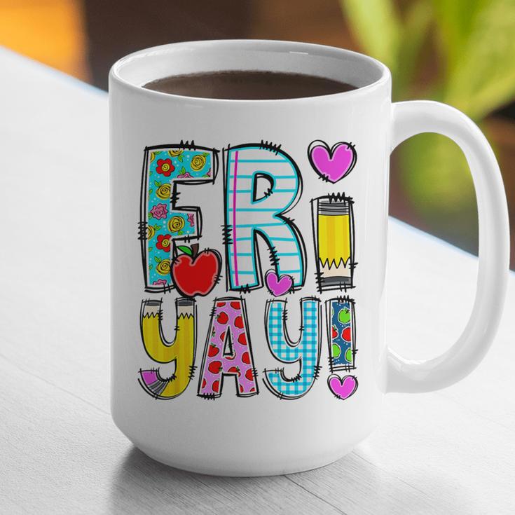 Happy Fri-Yay Friday Lovers Fun Teacher Life FriYay Weekend Graphic Print Coffee Mug, funny gift Happy Fri-Yay Friday Lovers Fun Teacher Life FriYay Weekend Graphic Print Coffee Mug, funny gift