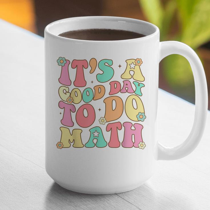 It's A Good Day To Do Math Teachers Women Kids Math Graphic Print Coffee Mug, funny gift It's A Good Day To Do Math Teachers Women Kids Math Graphic Print Coffee Mug, funny gift
