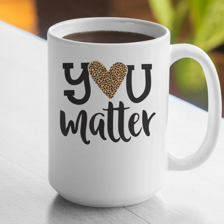 You Matter Leopard Print Teacher Kind Counselor Kindness Graphic Print Coffee Mug, funny gift You Matter Leopard Print Teacher Kind Counselor Kindness Graphic Print Coffee Mug, funny gift