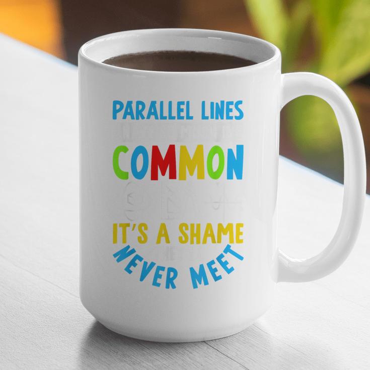 Parallel Lines Math Pun – Teacher Humor Graphic Print Coffee Mug, funny gift Parallel Lines Math Pun – Teacher Humor Graphic Print Coffee Mug, funny gift
