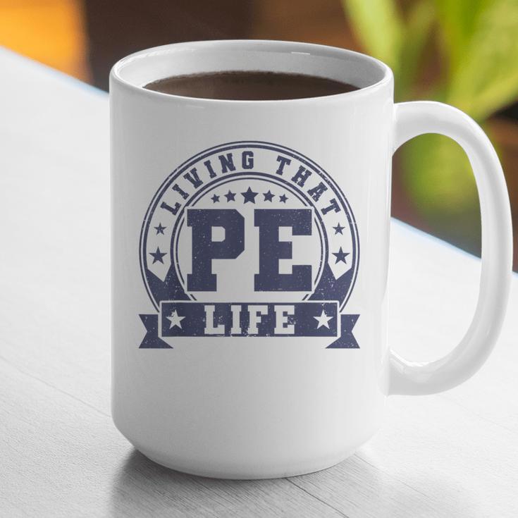 PE Teacher Living That PE Life Physical Education Teacher Graphic Print Coffee Mug, Pe Teacher Mugs, funny gift PE Teacher Living That PE Life Physical Education Teacher Graphic Print Coffee Mug, Pe Teacher Mugs, funny gift
