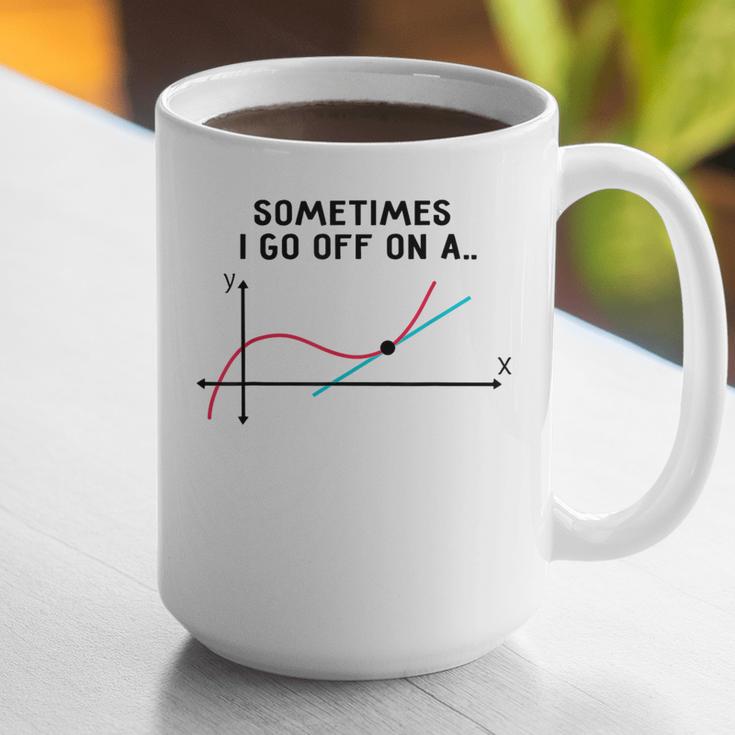 Sometimes I Go Off On a Tangent Math Teacher T Shirts Men Women Girls Kids Graphic Print Coffee Mug, funny gift