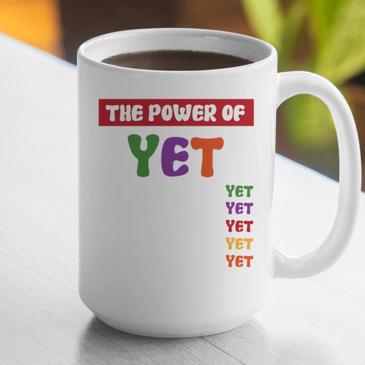 Teacher Growth Mindset Power Of Yet Graphic Print Coffee Mug, funny gift Teacher Growth Mindset Power Of Yet Graphic Print Coffee Mug, funny gift