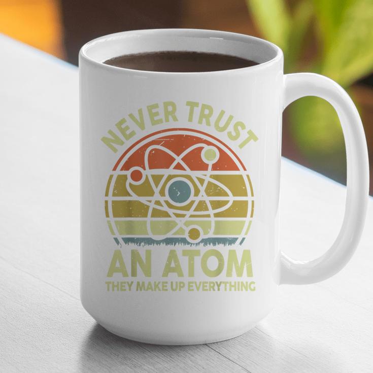Never Trust An Atom Physics Jokes Science Teacher Graphic Print Coffee Mug, Science Teacher Mugs, funny gift Never Trust An Atom Physics Jokes Science Teacher Graphic Print Coffee Mug, Science Teacher Mugs, funny gift