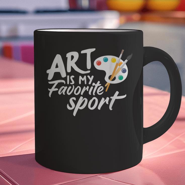 Art Is My Favorite Sport Artist Art Lover Teacher Graphic Print Coffee Mug, gift for family, gift for coworker Art Is My Favorite Sport Artist Art Lover Teacher Graphic Print Coffee Mug, gift for family, gift for coworker