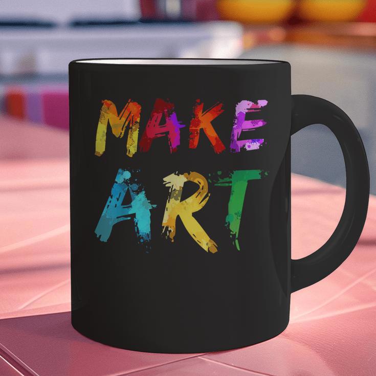 Make Art Painter Artist Teacher Artsy Men Women Kids Graphic Print Coffee Mug, gift for family, gift for coworker