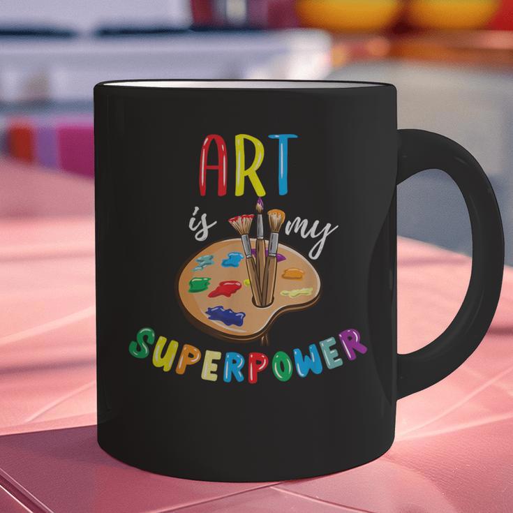 Art Is My Superpower Art Teacher Graphic Print Coffee Mug, gift for family, gift for coworker