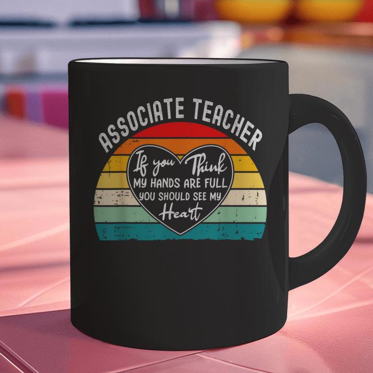 Associate Teacher If You Think My Hands Are Full Graphic Print Coffee Mug, gift for family, gift for coworker Associate Teacher If You Think My Hands Are Full Graphic Print Coffee Mug, gift for family, gift for coworker