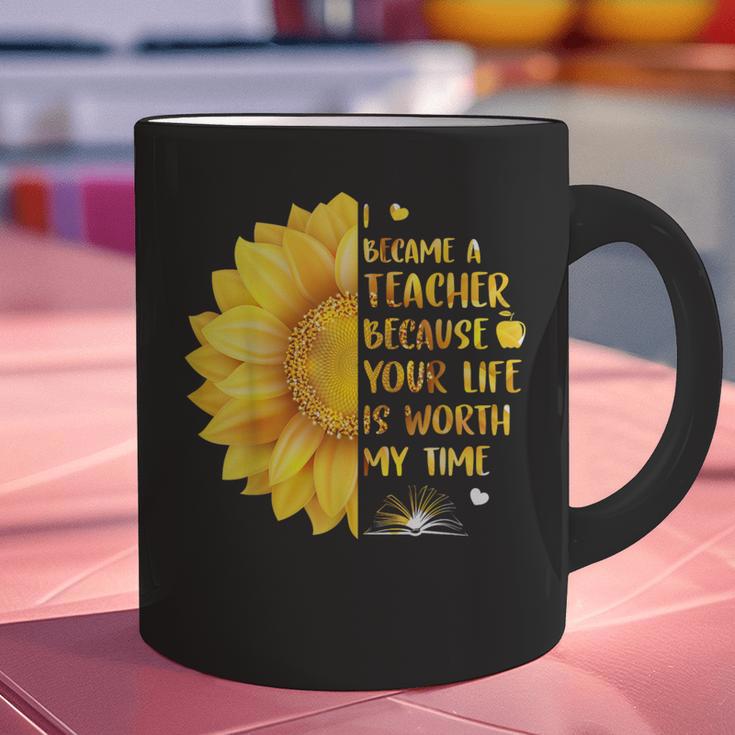 I Became A Teacher Because Your Life Is Worth My Time Tshirt Men Women Graphic Print Coffee Mug, gift for family, gift for coworker I Became A Teacher Because Your Life Is Worth My Time Tshirt Men Women Graphic Print Coffee Mug, gift for family, gift for coworker