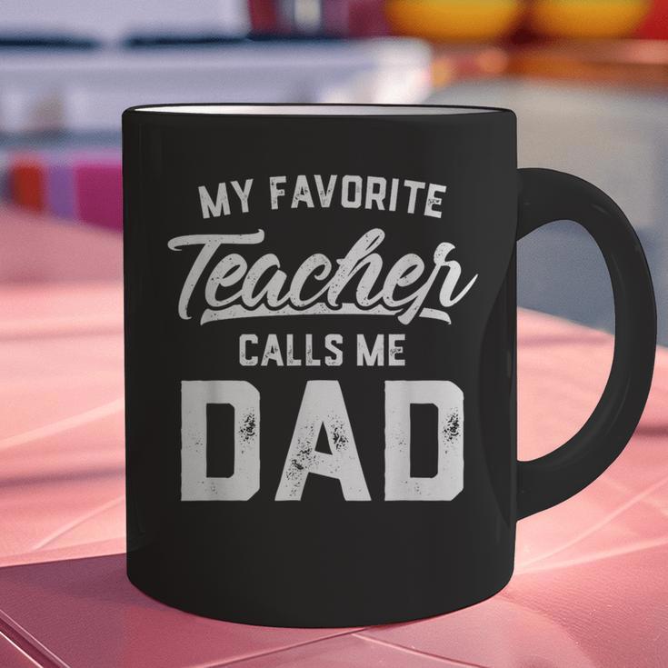 My Favorite Teacher Calls Me Dad Shirt Father's Day For Men Kids Graphic Print Coffee Mug, gift for family, gift for coworker My Favorite Teacher Calls Me Dad Shirt Father's Day For Men Kids Graphic Print Coffee Mug, gift for family, gift for coworker