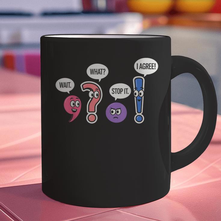 Grammar Teacher Wait What Stop It I Agree Humor Graphic Print Coffee Mug, gift for family, gift for coworker Grammar Teacher Wait What Stop It I Agree Humor Graphic Print Coffee Mug, gift for family, gift for coworker