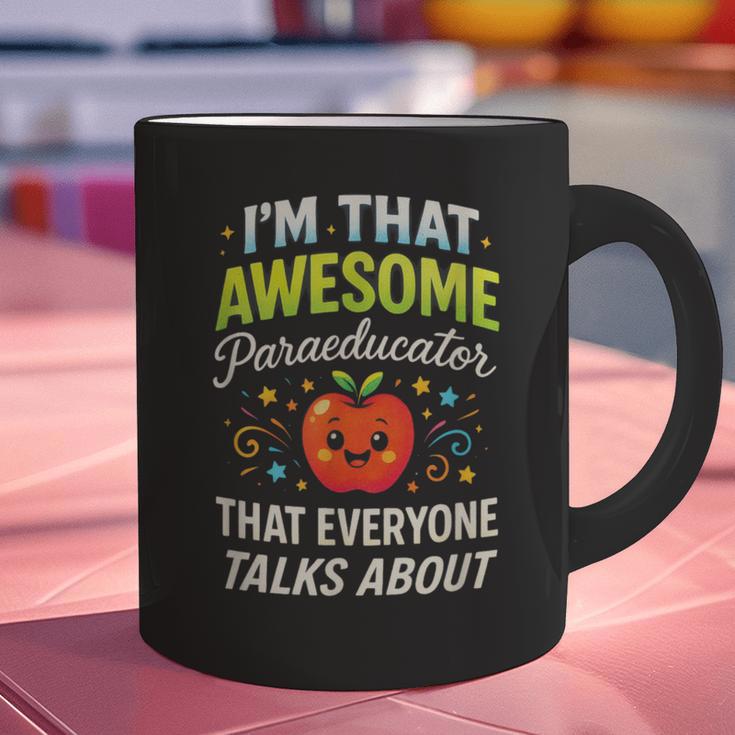 I'm That Awesome Paraeducator Teacher Graphic Print Coffee Mug, gift for family, gift for coworker I'm That Awesome Paraeducator Teacher Graphic Print Coffee Mug, gift for family, gift for coworker