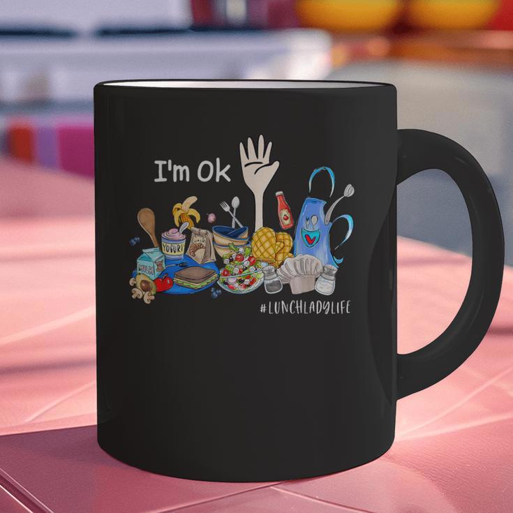 I'm Ok Lunch Lady Life Cafeteria Crew Teacher Women Graphic Print Coffee Mug, gift for family, gift for coworker I'm Ok Lunch Lady Life Cafeteria Crew Teacher Women Graphic Print Coffee Mug, gift for family, gift for coworker