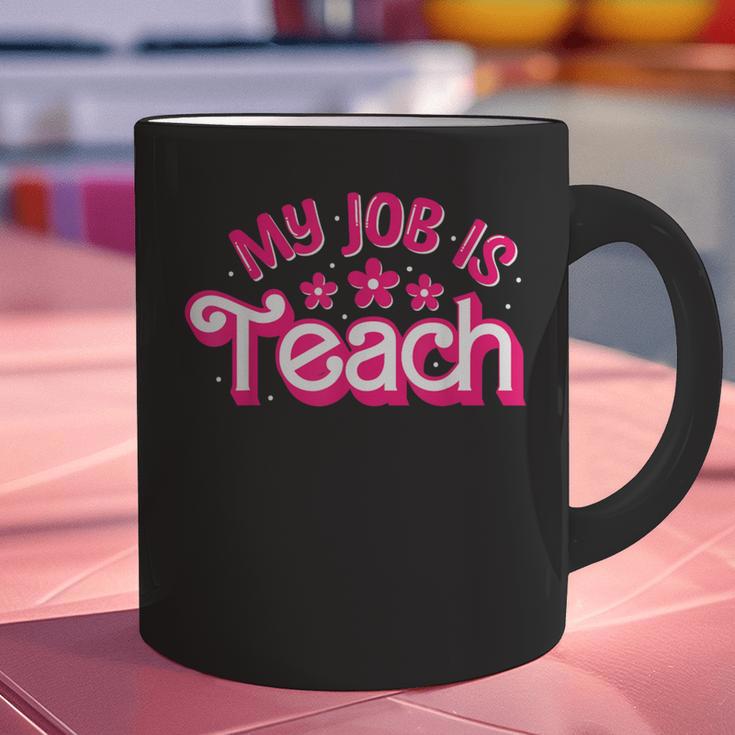 My Job Is Teach Pink Retro Female Teacher Life Women Graphic Print Coffee Mug, gift for family, gift for coworker