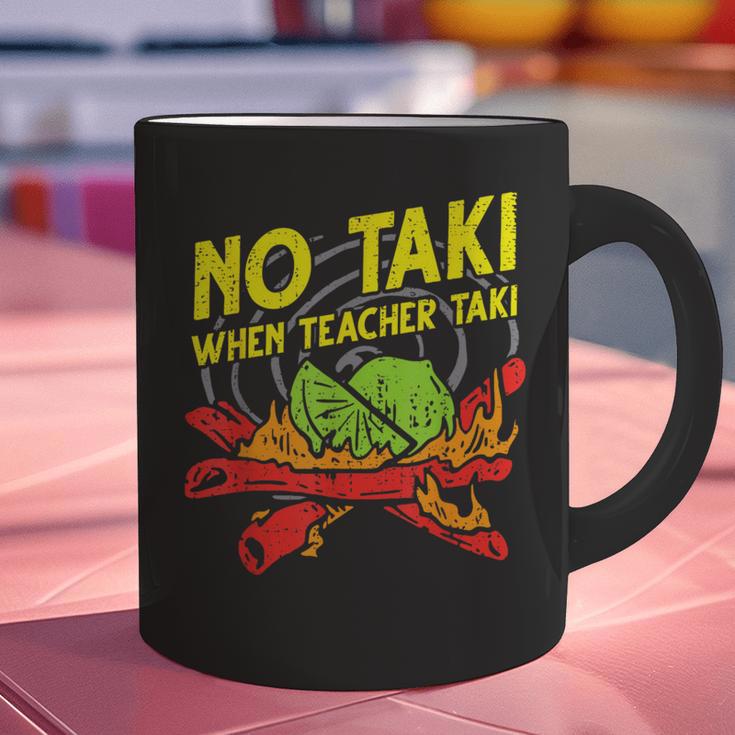 No Taki When Teacher Taki Education Classroom Teacher For Men Women Girls Kids Graphic Print Coffee Mug, gift for family, gift for coworker No Taki When Teacher Taki Education Classroom Teacher For Men Women Girls Kids Graphic Print Coffee Mug, gift for family, gift for coworker