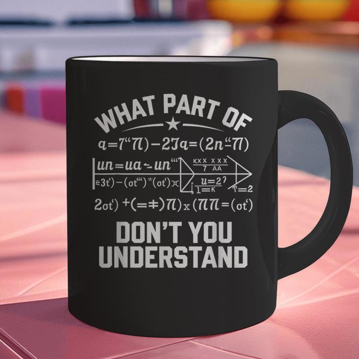 What Part Of Don't You Understand Math Teacher Graphic Print Coffee Mug, gift for family, gift for coworker What Part Of Don't You Understand Math Teacher Graphic Print Coffee Mug, gift for family, gift for coworker