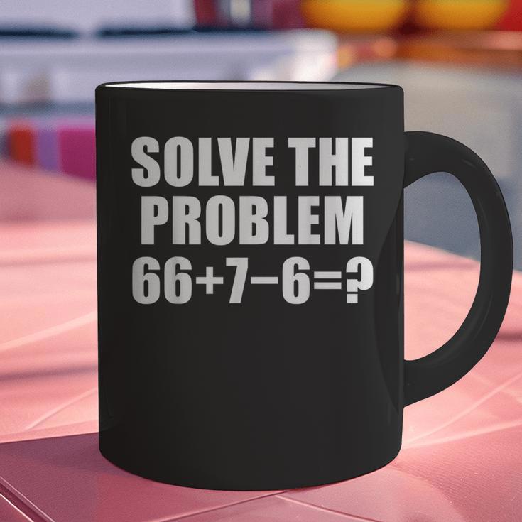 Solve The Problem 67 Meme Six Seven Elementary Math Teacher Graphic Print Coffee Mug, gift for family, gift for coworker Solve The Problem 67 Meme Six Seven Elementary Math Teacher Graphic Print Coffee Mug, gift for family, gift for coworker