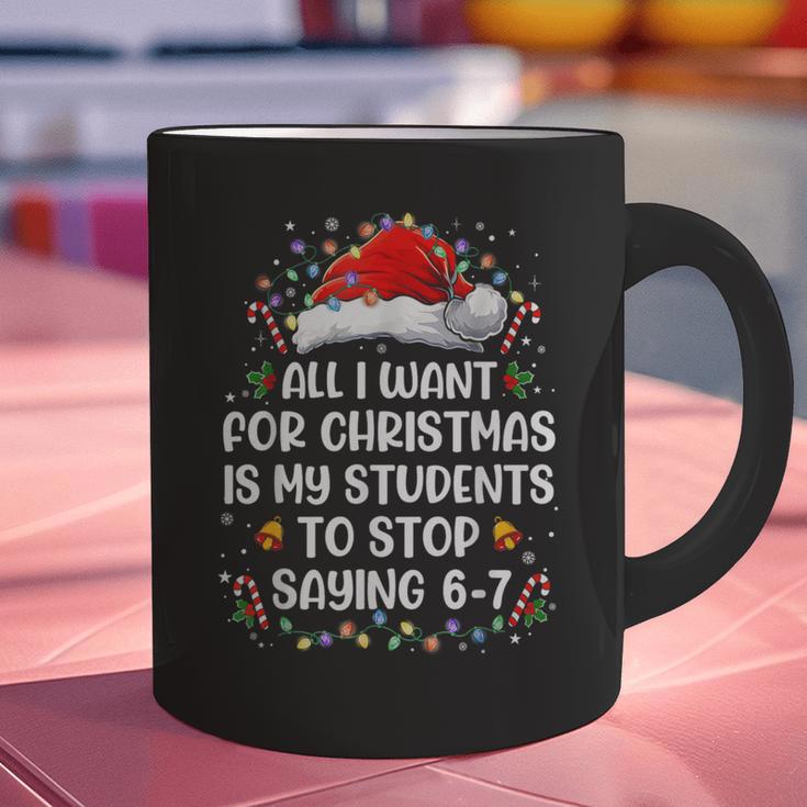 Stop Saying 6-7 Teacher Students 67 Christmas Meme 6 7 Graphic Print Coffee Mug, gift for family, gift for coworker Stop Saying 6-7 Teacher Students 67 Christmas Meme 6 7 Graphic Print Coffee Mug, gift for family, gift for coworker
