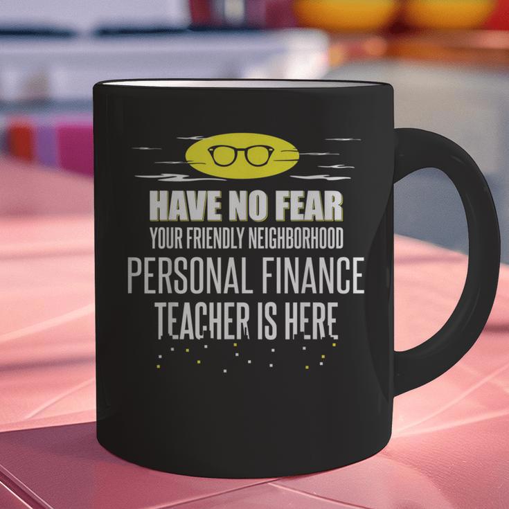 Super Personal Finance Teacher Have No Fear T-Shirt Graphic Print Coffee Mug, Super Teacher Mugs, gift for family, gift for coworker Super Personal Finance Teacher Have No Fear T-Shirt Graphic Print Coffee Mug, Super Teacher Mugs, gift for family, gift for coworker