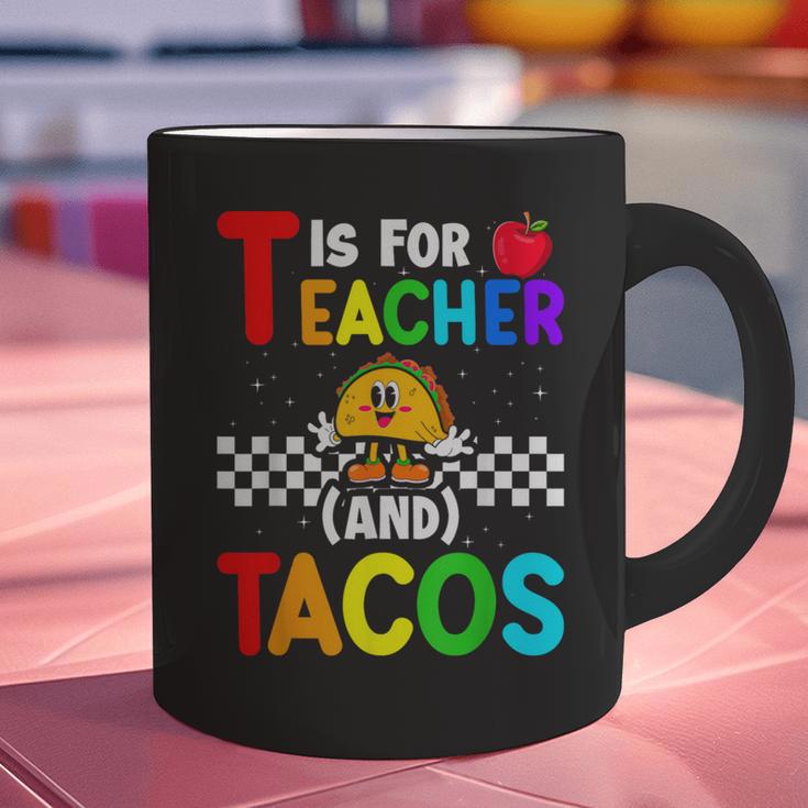 T Is For Teacher And Tacos For Teacher & Tacos Lovers Graphic Print Coffee Mug, gift for family, gift for coworker T Is For Teacher And Tacos For Teacher & Tacos Lovers Graphic Print Coffee Mug, gift for family, gift for coworker