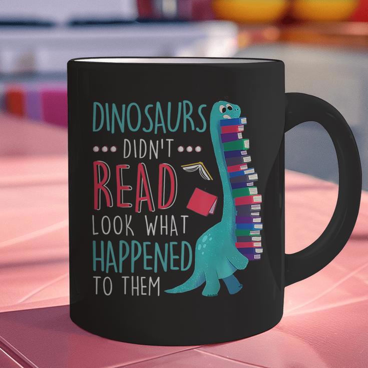 Teacher Dinosaurs Didnt Read Look What Happened Book Reading Graphic Print Coffee Mug, gift for family, gift for coworker