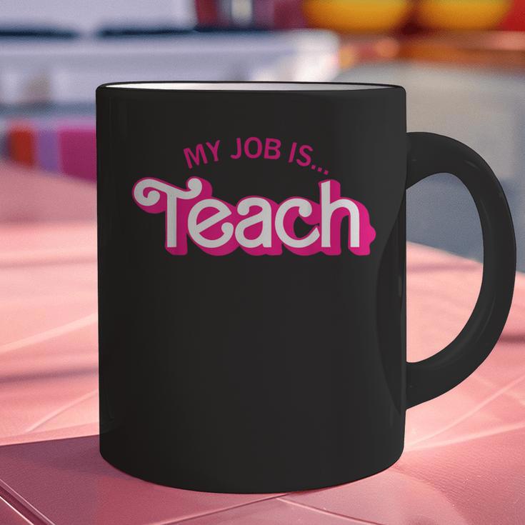 Teacher Life My Job Is Teach Graphic Print Coffee Mug, gift for family, gift for coworker
