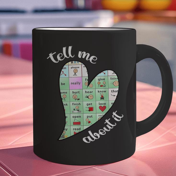 Tell Me About It Speech Pathology Aac Sped Teacher Graphic Print Coffee Mug, gift for family, gift for coworker Tell Me About It Speech Pathology Aac Sped Teacher Graphic Print Coffee Mug, gift for family, gift for coworker