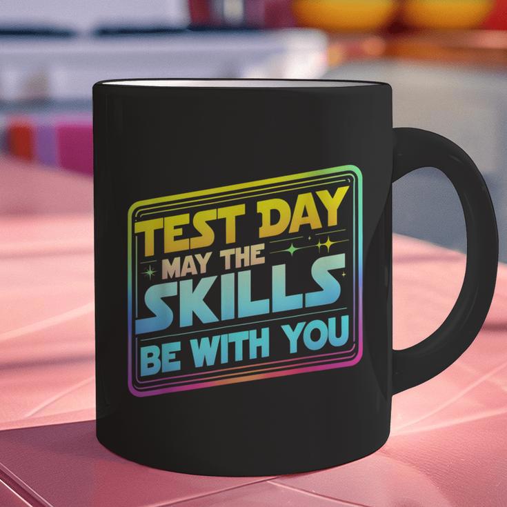 Testing Day Test Day May The Skills Be With You Teacher Graphic Print Coffee Mug, gift for family, gift for coworker Testing Day Test Day May The Skills Be With You Teacher Graphic Print Coffee Mug, gift for family, gift for coworker