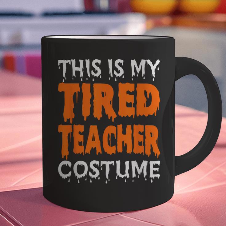 This Is My Tired Teacher Costume Quick Easy Lazy Halloween For Men Women Graphic Print Coffee Mug, gift for family, gift for coworker This Is My Tired Teacher Costume Quick Easy Lazy Halloween For Men Women Graphic Print Coffee Mug, gift for family, gift for coworker