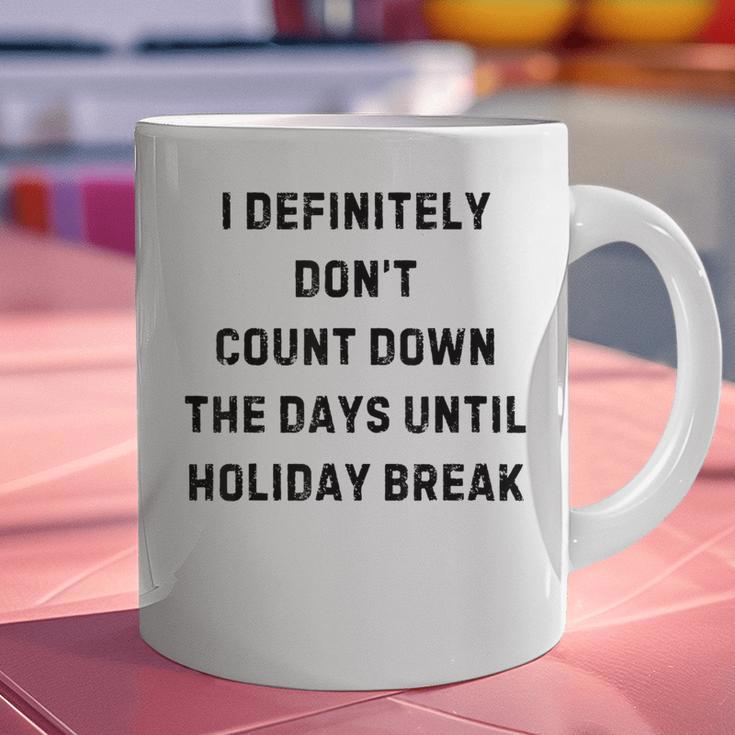 Back To School Teacher Outfit I Definitely Don't Count Down Holiday Break Lie Party Graphic Print Coffee Mug, gift for family, gift for coworker Back To School Teacher Outfit I Definitely Don't Count Down Holiday Break Lie Party Graphic Print Coffee Mug, gift for family, gift for coworker