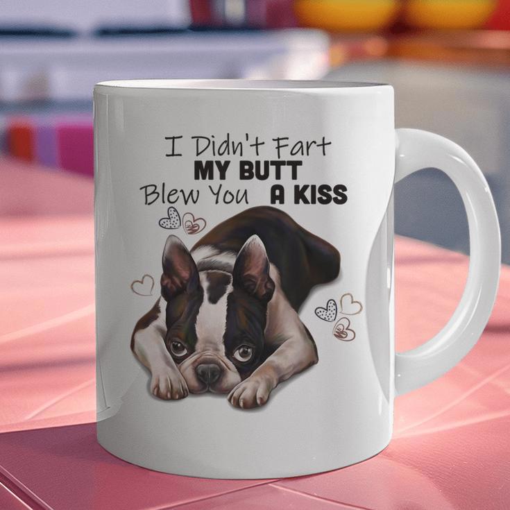 Boston Terrier Shirt I Didn't Fart My Butt Blew You A Kiss Graphic Print Coffee Mug, gift for family, gift for coworker