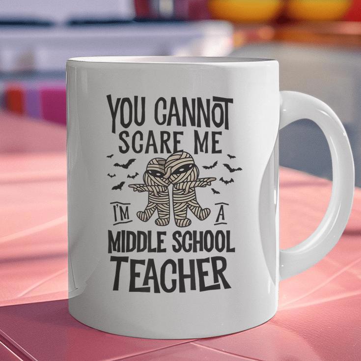 You Cannot Scare Me I'm A Middle School Teacher Halloween Graphic Print Coffee Mug, gift for family, gift for coworker You Cannot Scare Me I'm A Middle School Teacher Halloween Graphic Print Coffee Mug, gift for family, gift for coworker