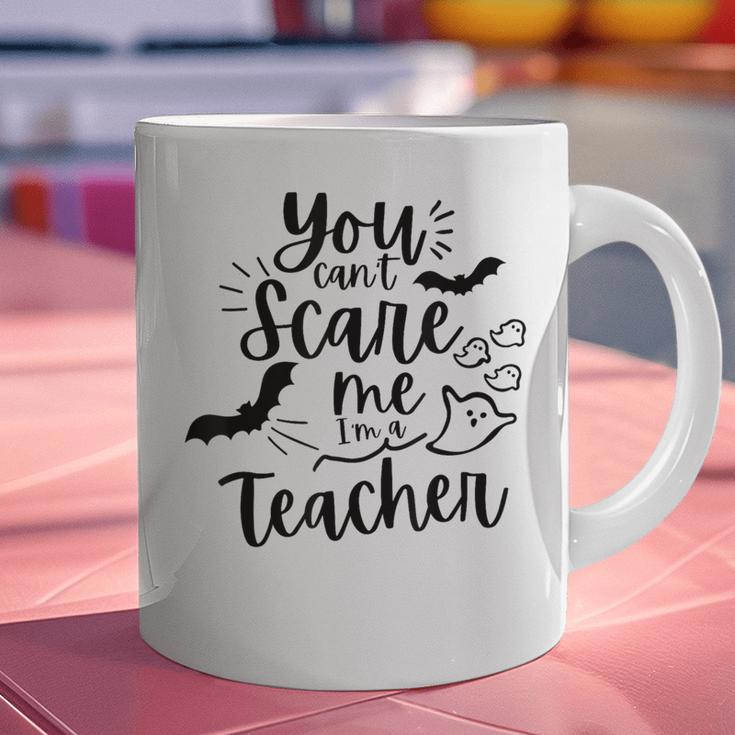 You Can't Scare Me I'm a Teacher Graphic Print Coffee Mug, gift for family, gift for coworker You Can't Scare Me I'm a Teacher Graphic Print Coffee Mug, gift for family, gift for coworker