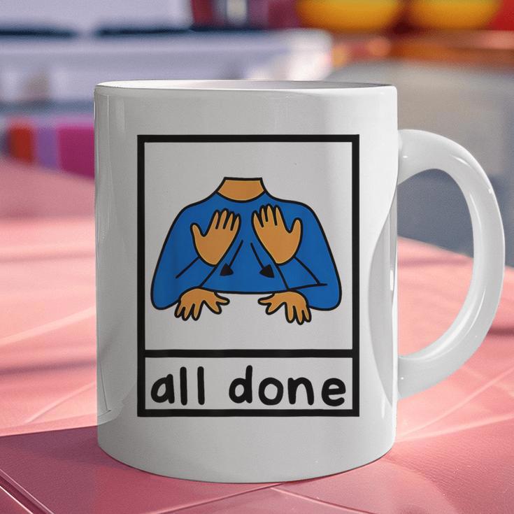 All Done Sign Language Speech Pathology Aac Sped Teacher Graphic Print Coffee Mug, gift for family, gift for coworker All Done Sign Language Speech Pathology Aac Sped Teacher Graphic Print Coffee Mug, gift for family, gift for coworker