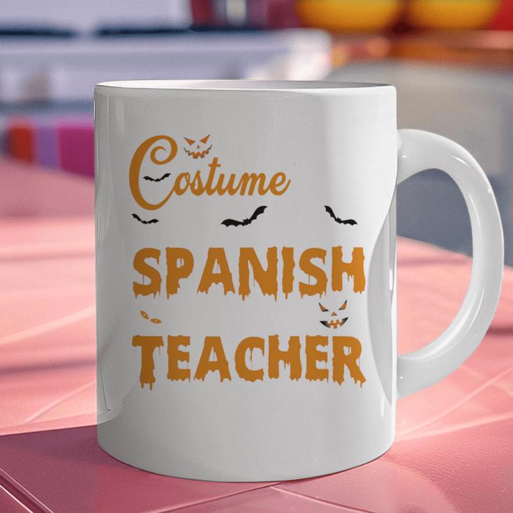 I Don't Need A Costume I'm A Spanish Teacher Halloween Graphic Print Coffee Mug, gift for family, gift for coworker I Don't Need A Costume I'm A Spanish Teacher Halloween Graphic Print Coffee Mug, gift for family, gift for coworker