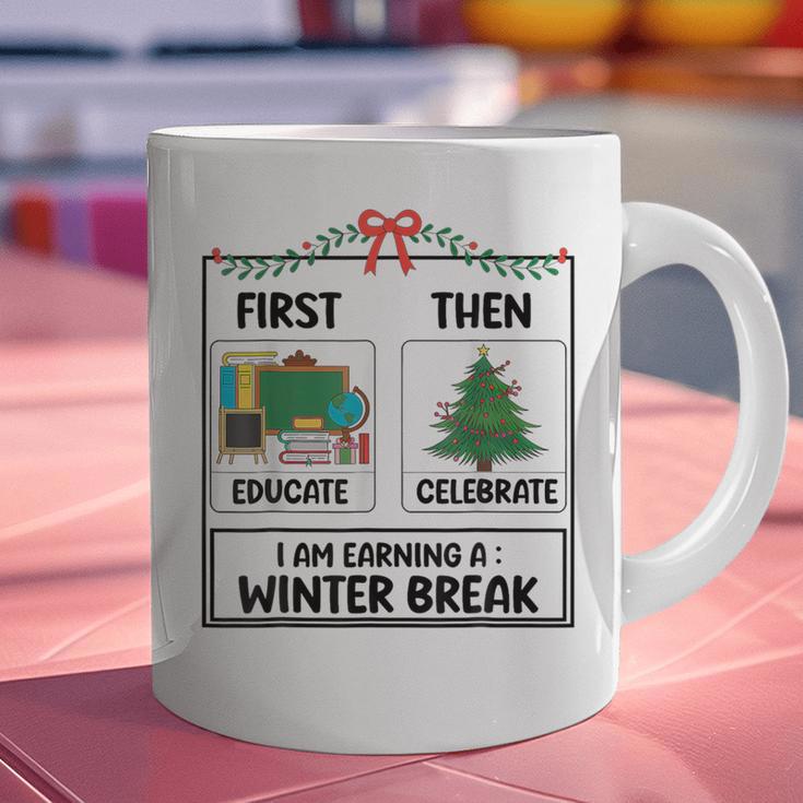 First Educate Then Celebrate Christmas Teacher Winter Break Graphic Print Coffee Mug, gift for family, gift for coworker First Educate Then Celebrate Christmas Teacher Winter Break Graphic Print Coffee Mug, gift for family, gift for coworker