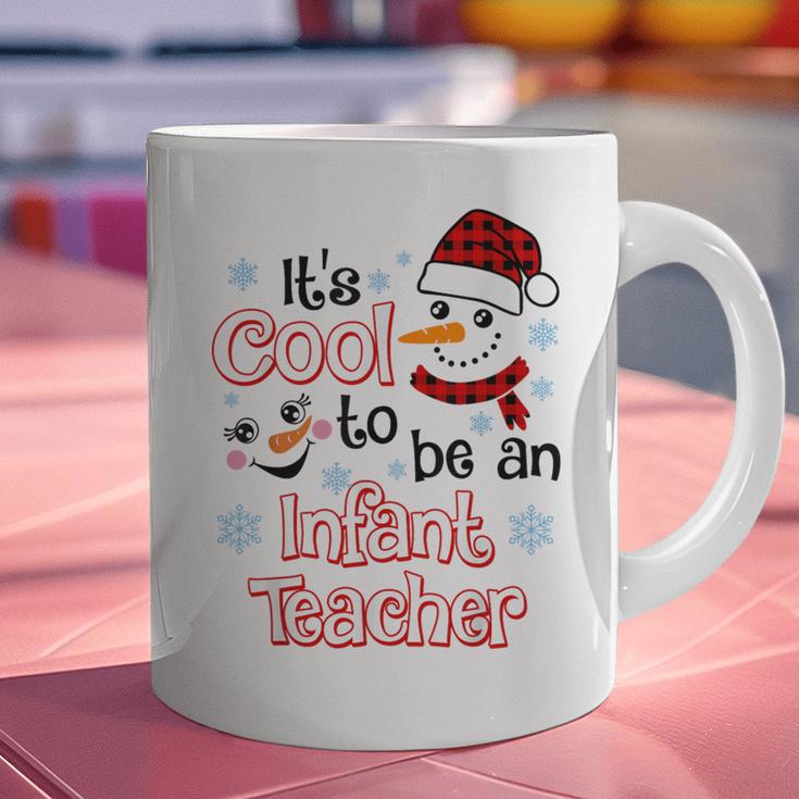 It's Cool To Be a Infant Teacher Snowman Winter Christmas Graphic Print Coffee Mug, gift for family, gift for coworker It's Cool To Be a Infant Teacher Snowman Winter Christmas Graphic Print Coffee Mug, gift for family, gift for coworker