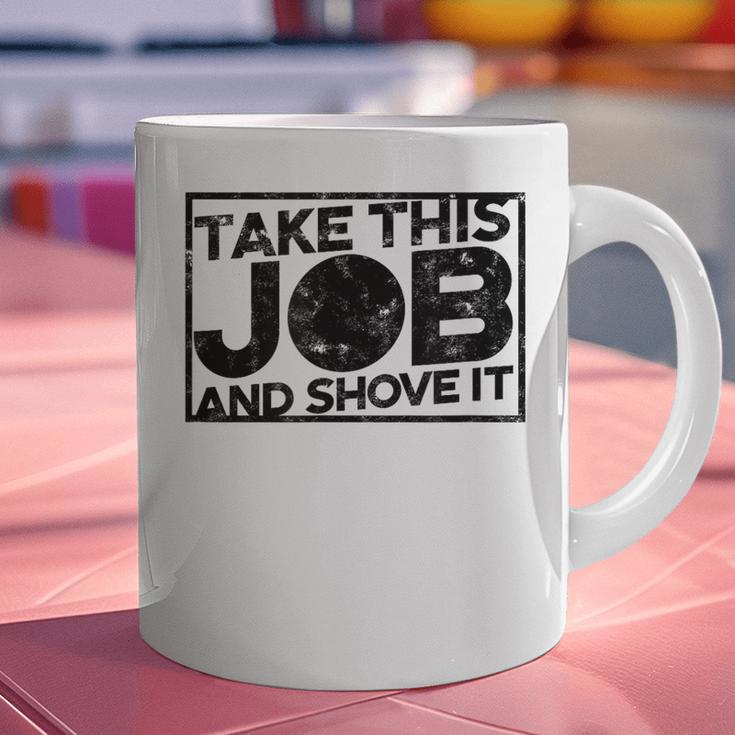 Take This Job And Shove It Teacher And Technician Work For Men Women Graphic Print Coffee Mug, gift for family, gift for coworker