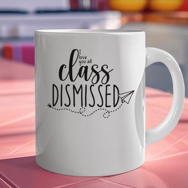 I Love You All Class Dismissed Teacher Last Day Of School Graphic Print Coffee Mug, gift for family, gift for coworker I Love You All Class Dismissed Teacher Last Day Of School Graphic Print Coffee Mug, gift for family, gift for coworker