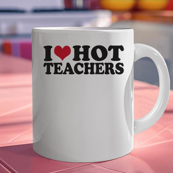 I Love Hot Teachers Men Women Graphic Print Coffee Mug, gift for family, gift for coworker I Love Hot Teachers Men Women Graphic Print Coffee Mug, gift for family, gift for coworker