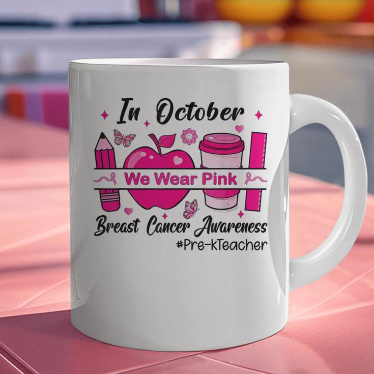 Pre-k Teacher In October We Wear Pink Breast Cancer Graphic Print Coffee Mug, gift for family, gift for coworker Pre-k Teacher In October We Wear Pink Breast Cancer Graphic Print Coffee Mug, gift for family, gift for coworker