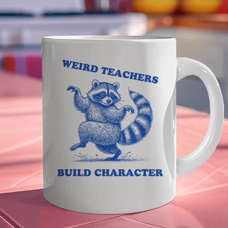 Weird Teachers Build Character Shirt Raccoon Dancing Graphic Print Coffee Mug, gift for family, gift for coworker Weird Teachers Build Character Shirt Raccoon Dancing Graphic Print Coffee Mug, gift for family, gift for coworker