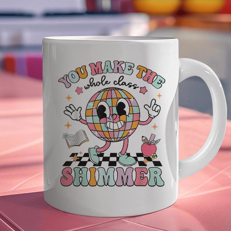 You Make The Whole Class Shimmer Teacher Era Back To School Graphic Print Coffee Mug, gift for family, gift for coworker