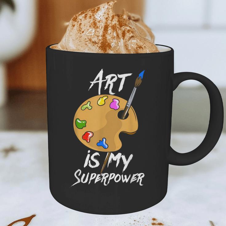 Art Is My Superpower Drawing Art Teacher Artists Graphic Print Coffee Mug, novelty gifts, funny gifts Art Is My Superpower Drawing Art Teacher Artists Graphic Print Coffee Mug, novelty gifts, funny gifts