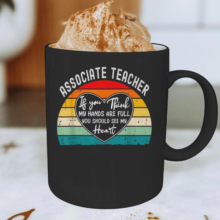Associate Teacher If You Think My Hands Are Full Graphic Print Coffee Mug, novelty gifts, funny gifts Associate Teacher If You Think My Hands Are Full Graphic Print Coffee Mug, novelty gifts, funny gifts