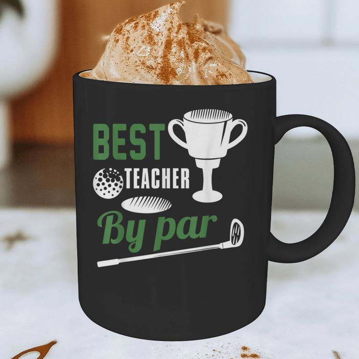 Best Teacher By Par Golf Golfer Graphic Print Coffee Mug, novelty gifts, funny gifts Best Teacher By Par Golf Golfer Graphic Print Coffee Mug, novelty gifts, funny gifts